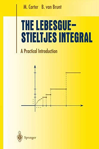 The Lebesguestieltjes Integral A Practical Introduction Softcover Reprint Of The Original 1st Ed 2000 M Carter