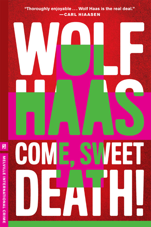 Come Sweet Death Wolf Haas