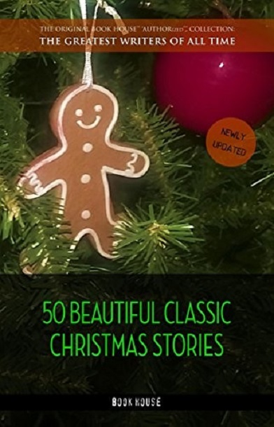 50 Beautiful Classic Christmas Stories Oscar Wilde Hans Christian Andersen