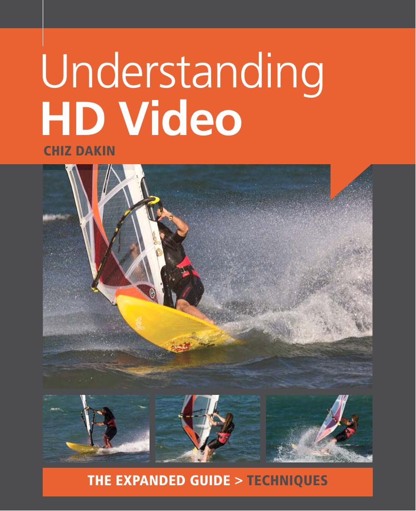 Understanding Hd Video The Expanded Guide Chiz Dakin