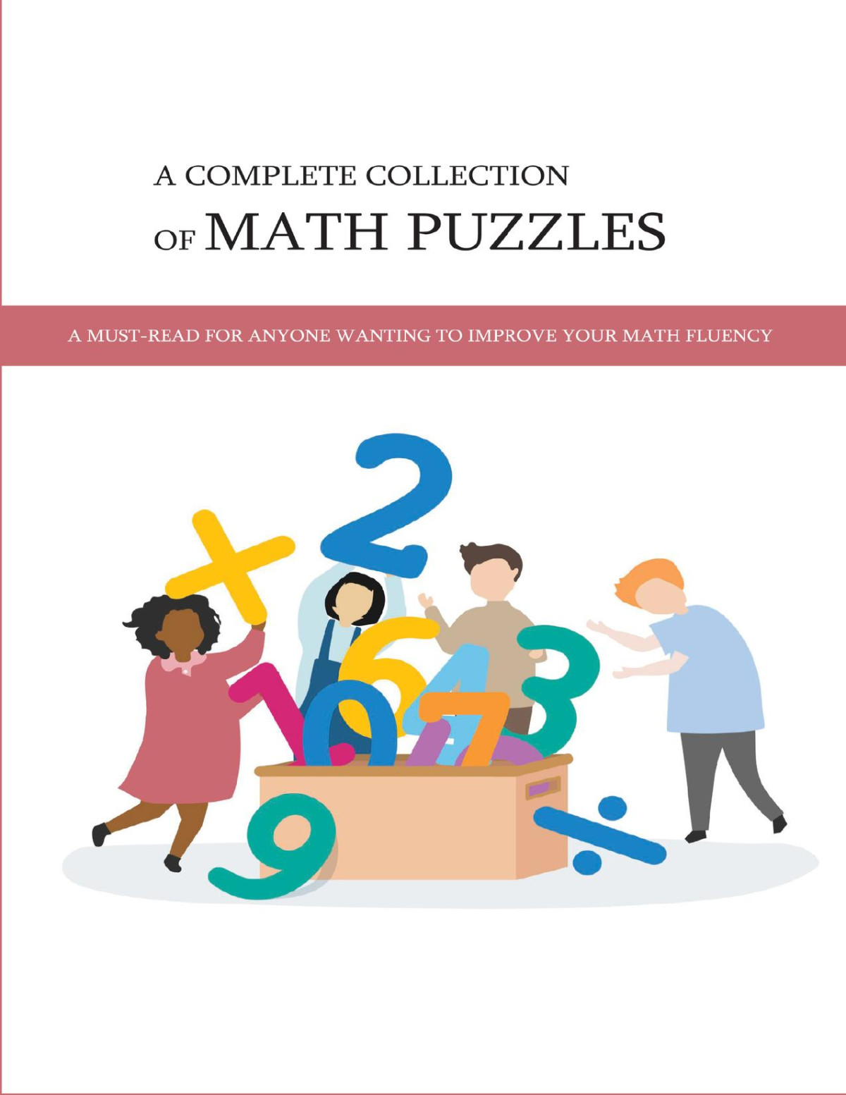 A Complete Collection Of Math Puzzles A Mustread For Anyone Wanting To Improve Your Math Fluency Math Puzzle Books For Adults Percy Yamazaki