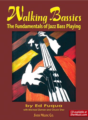 Walking Bassics The Fundamentals Of Jazz Bass Playing Ed Fuqua