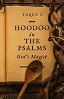 Hoodoo In The Psalms Gods Magick S Taren