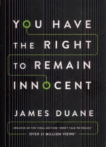 You Have The Right To Remain Innocent Duane James