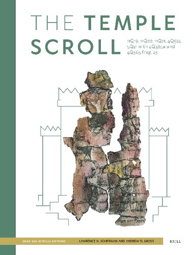 The Temple Scroll 11q19 11q20 11q21 4q524 5q21 With 4q365a Lawrence H Schiffman