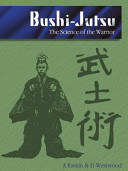 Bushijutsu The Science Of The Warrior Rev Ed Westwood Darren And Paskin