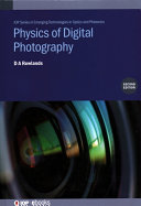 Physics Of Digital Photography Second Edition 2nd Edition Andy Rowlands