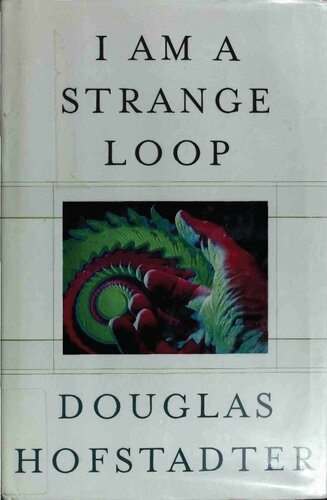 I Am A Strange Loop Illustrated Douglas R Hofstadter