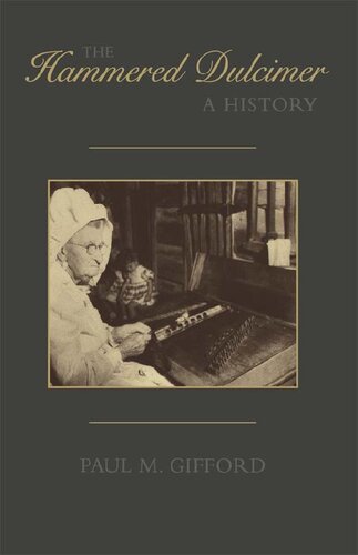 The Hammered Dulcimer 1st Edition Paul M Gifford