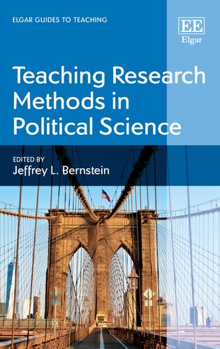 Teaching Research Methods In Political Science Elgar Guides To Teaching Jeffrey L Bernstein Editor