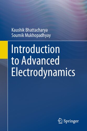 Introduction To Advanced Electrodynamics Kaushik Bhattacharya