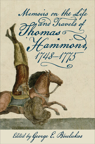 Memoirs On The Life And Travels Of Thomas Hammond 17481775 Illustrated Thomas Hammond