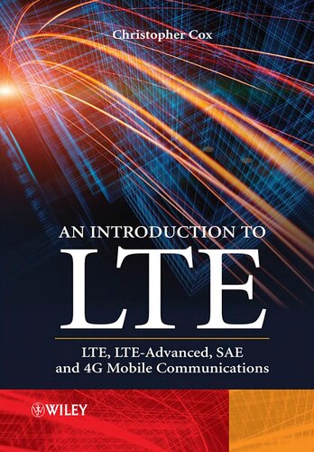 An Introduction To Lte Lte Lteadvanced Sae And 4g Mobile Communications Christopher Cox