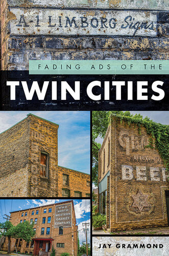 Fading Ads Of The Twin Cities Jay Grammond