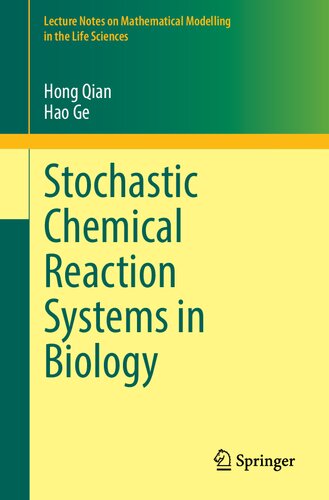 Stochastic Chemical Reaction Systems In Biology Hong Qian Hao Ge