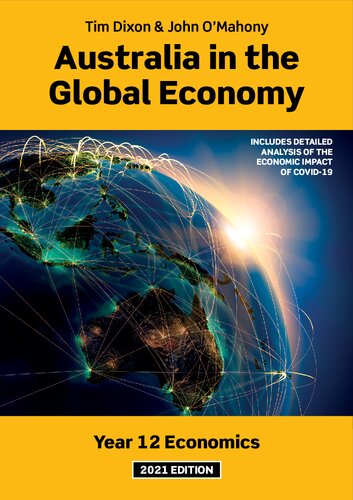 Australia In The Global Economy Year 12 Economics 2021 Edition John Omahony Tim Edwin Dixon
