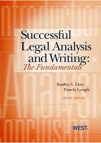 Successful Legal Analysis And Writing The Fundamentals Third Bradley Clary