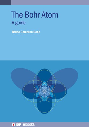 The Bohr Atom A Guide Prof Bruce Cameron Reed