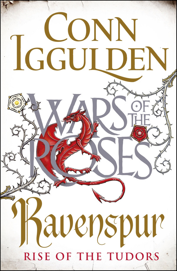 Ravenspur Rise Of The Tudors Conn Iggulden