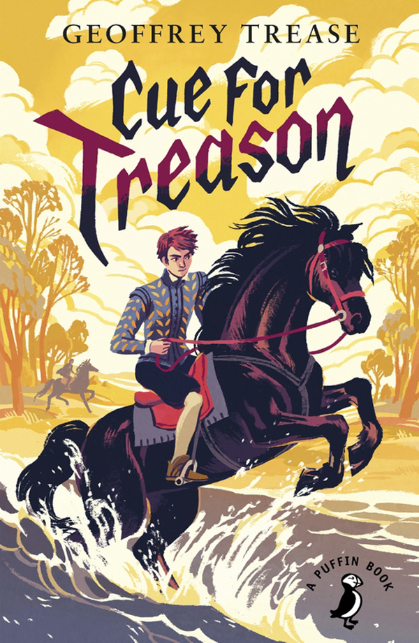 Cue For Treason Geoffrey Trease