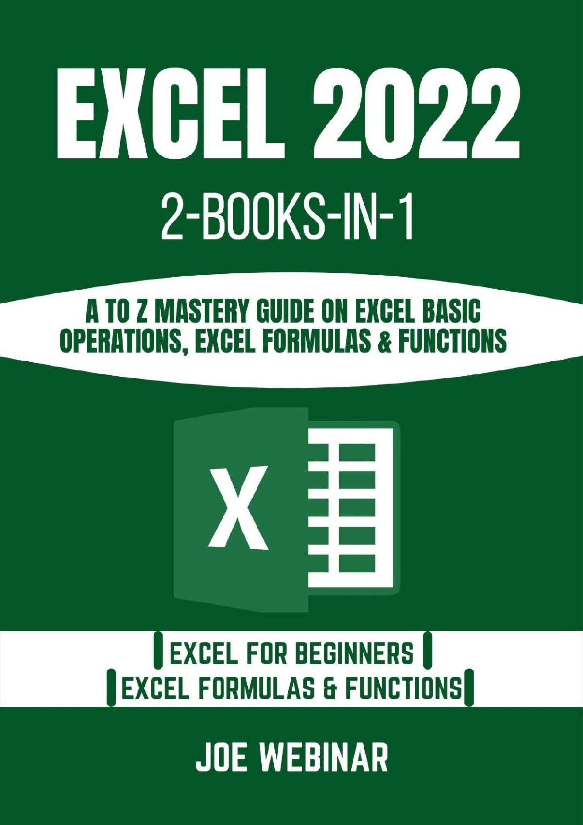 Excel 2022 A To Z Mastery Guide On Excel Basic Operations Excel Formulas Webinar