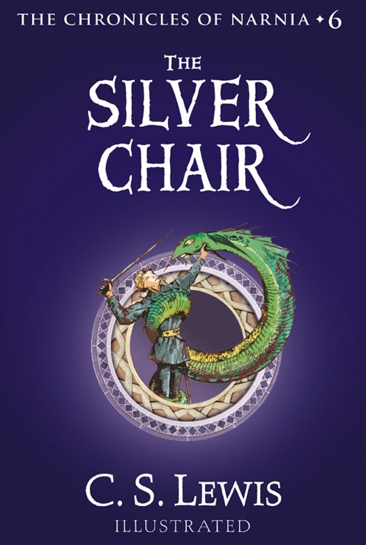The Silver Chair The Chronicles Of Narnia C S Lewis