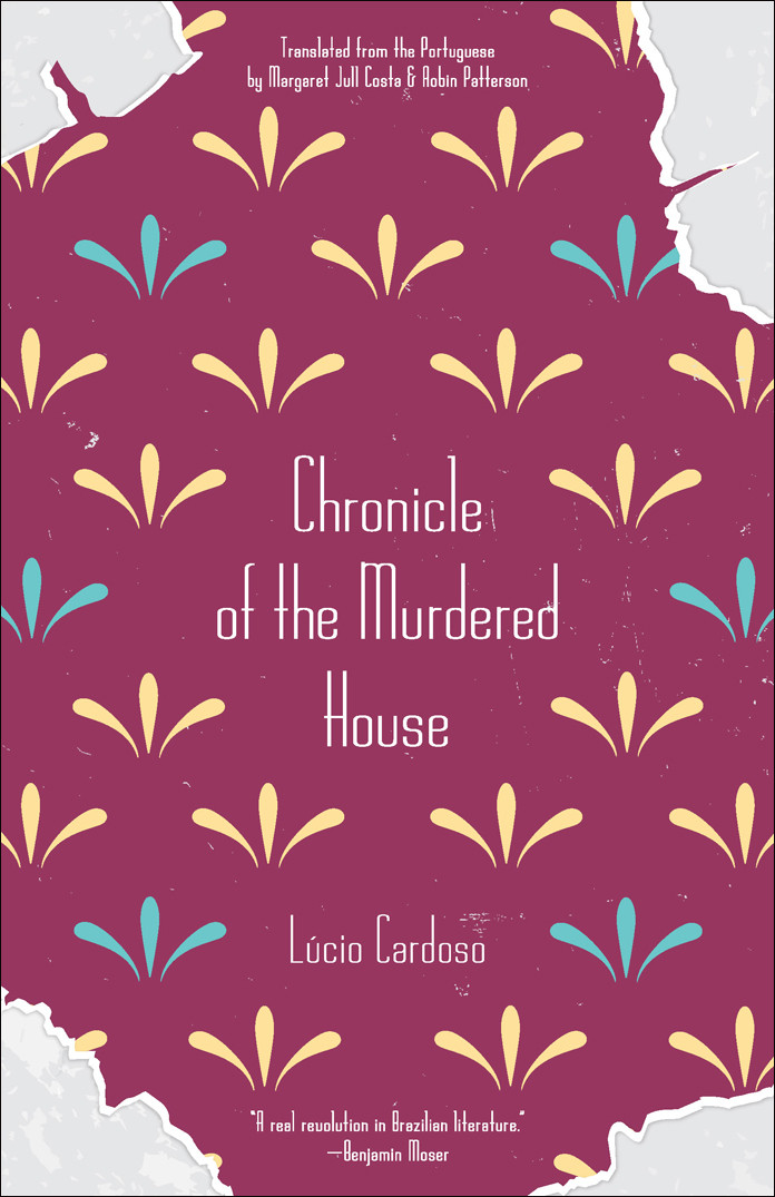 Chronicle Of The Murdered House Lcio Cardoso