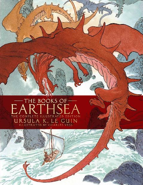 The Books Of Earthsea The Complete Illustrated Edition Ursula K Le Guin