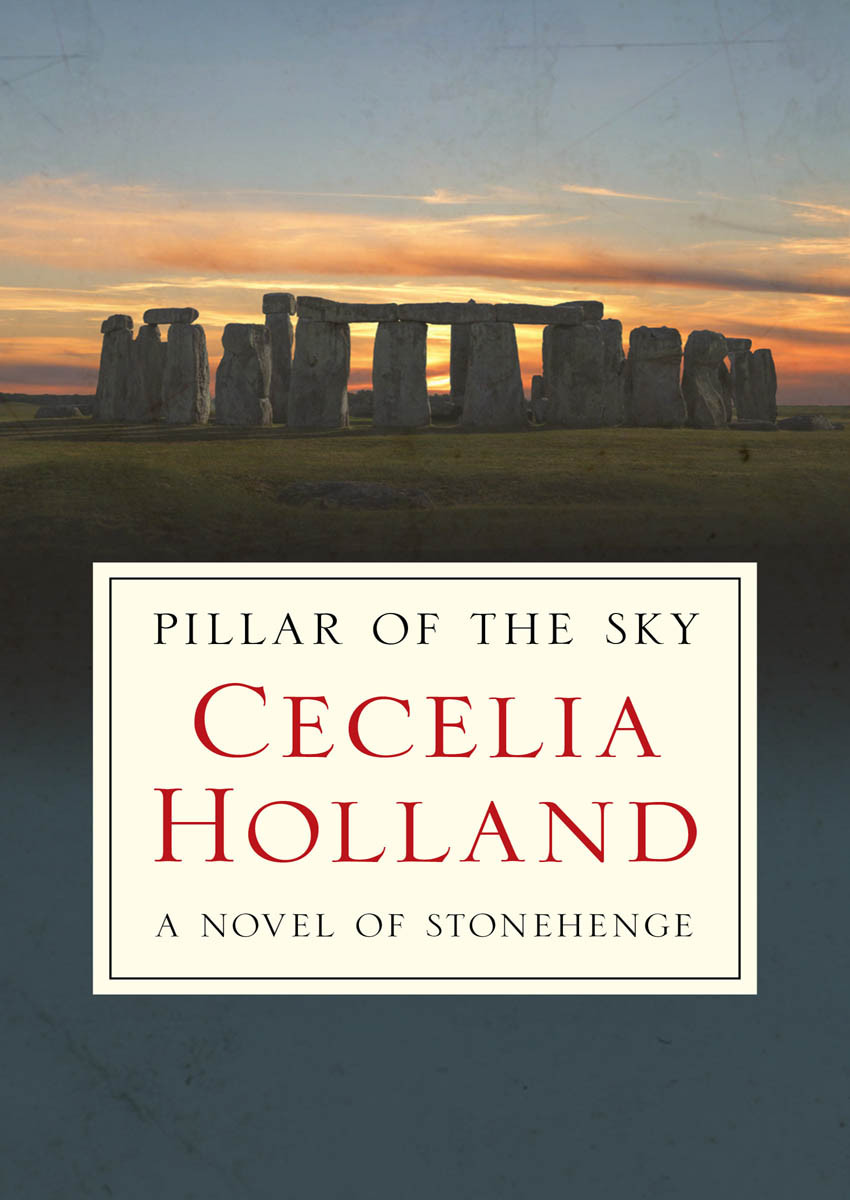 Pillar Of The Sky Cecelia Holland