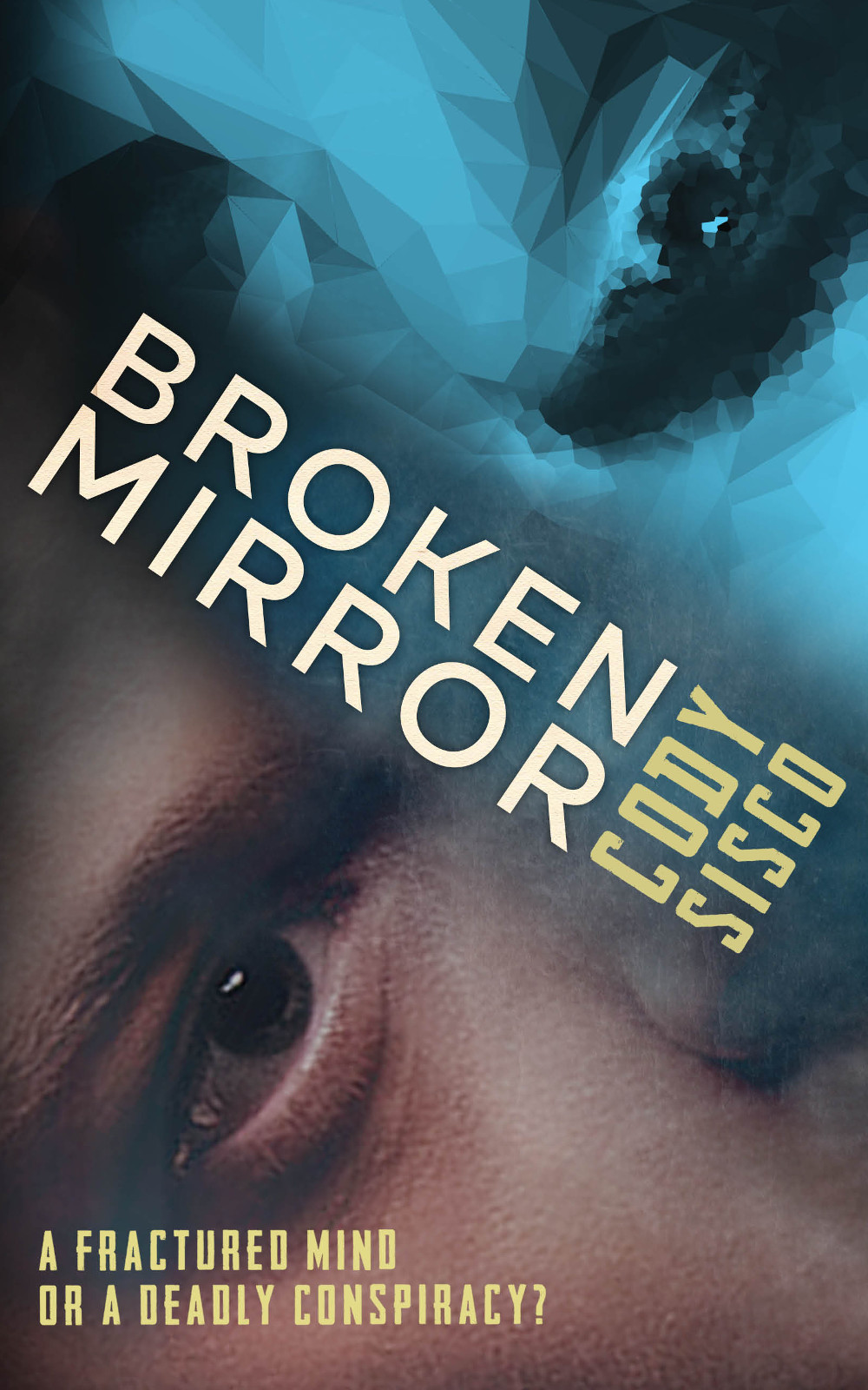 Broken Mirror Cody Sisco