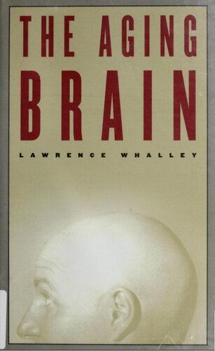 The Aging Brain Maps Of The Mind Lawrence Whalley