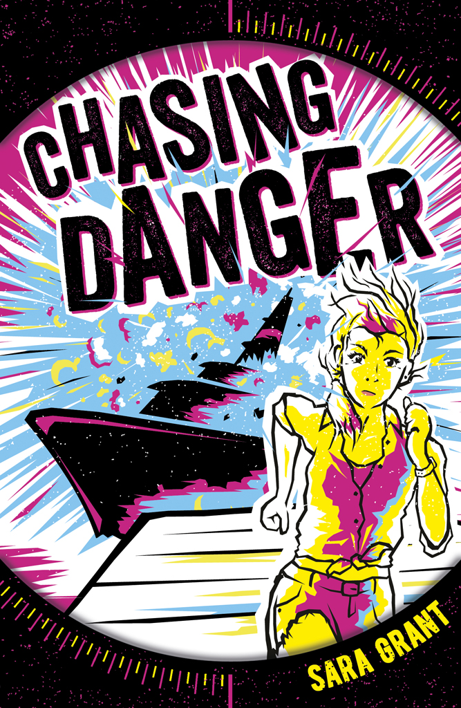 Chasing Danger Sara Grant
