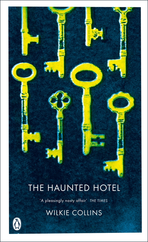 The Haunted Hotel Wilkie Collins