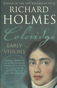 Coleridge Early Visions 17721804 Richard Holmes