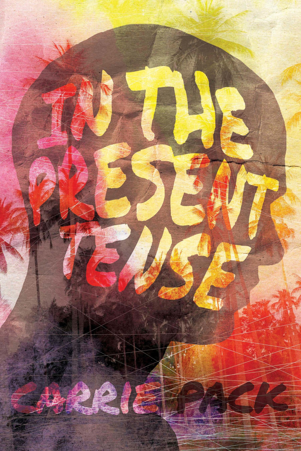 In The Present Tense Carrie Pack