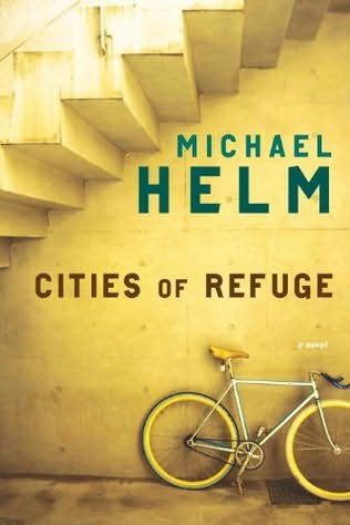 Cities Of Refuge Michael Helm