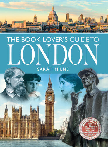 The Book Lovers Guide To London 1st Edition Sarah Milne