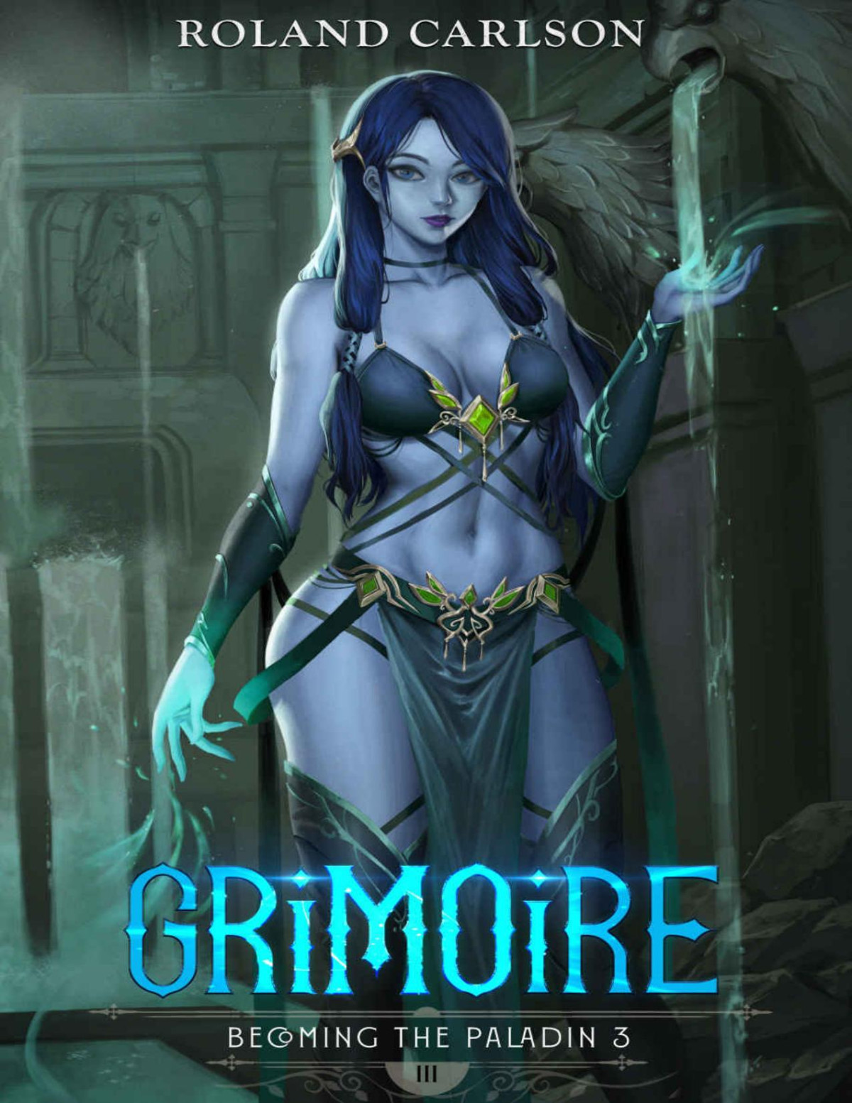 Grimoire Becoming The Paladin 3 1st Edition Roland Carlsson