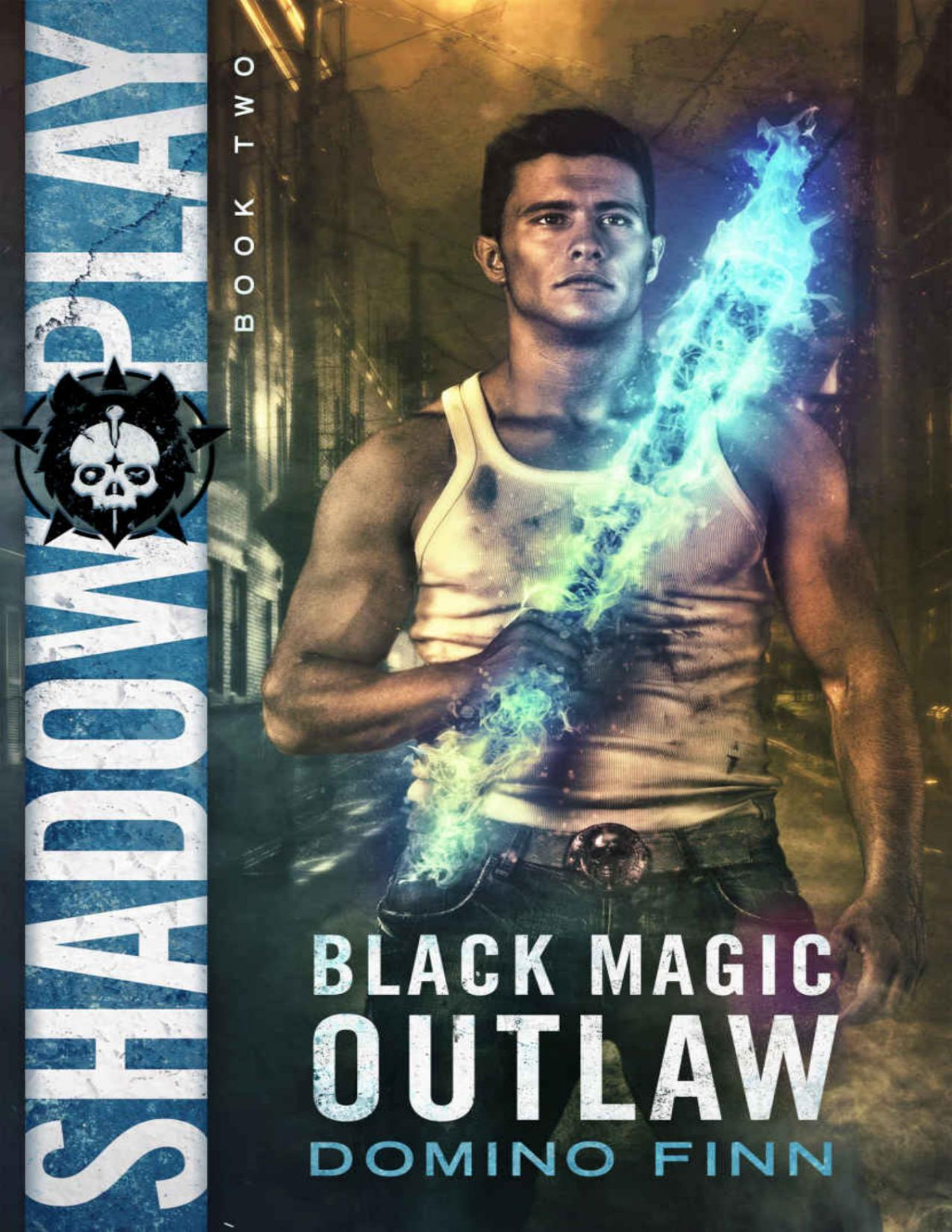 Shadow Play Black Magic Outlaw Book 2 Domino Finn