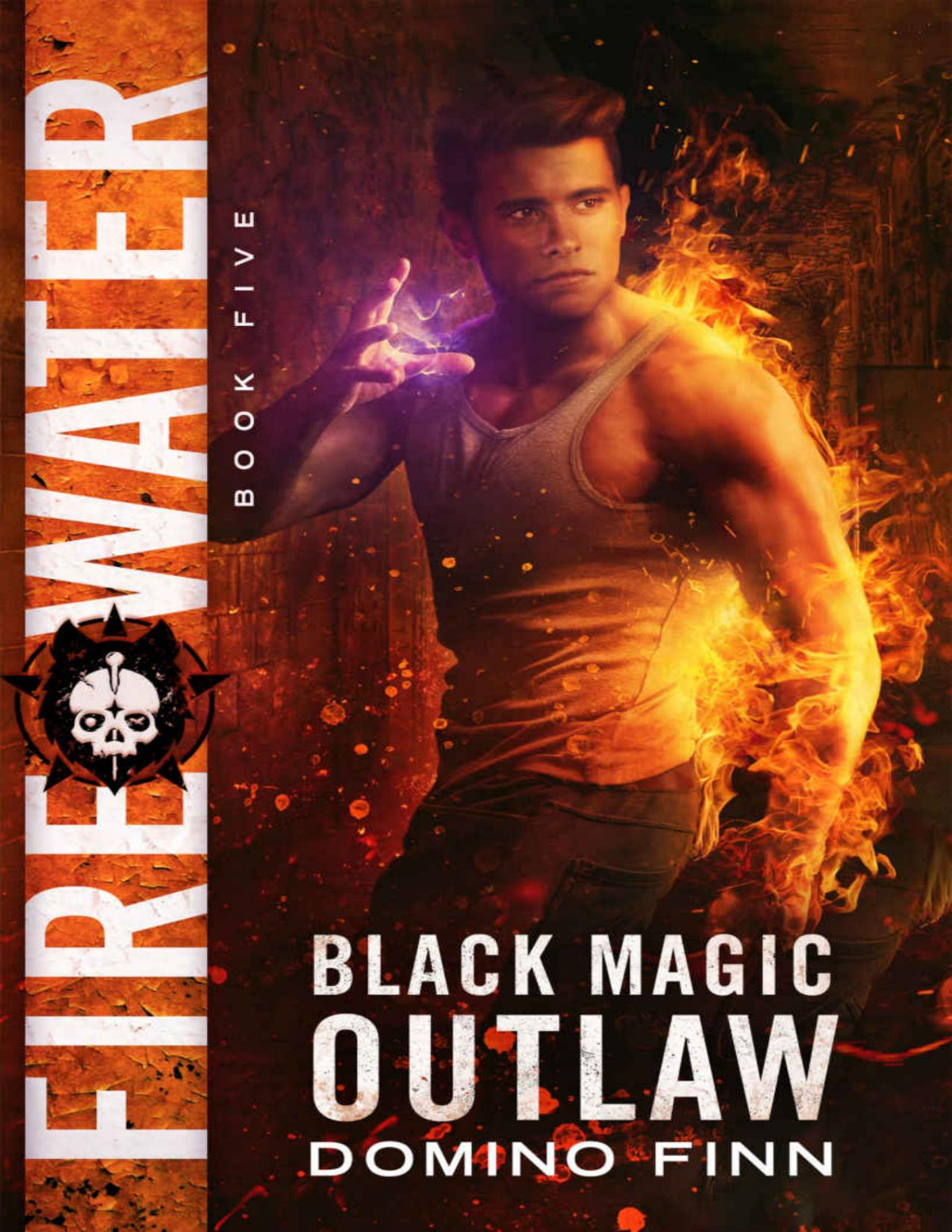 Fire Water Black Magic Outlaw Book 5 Domino Finn