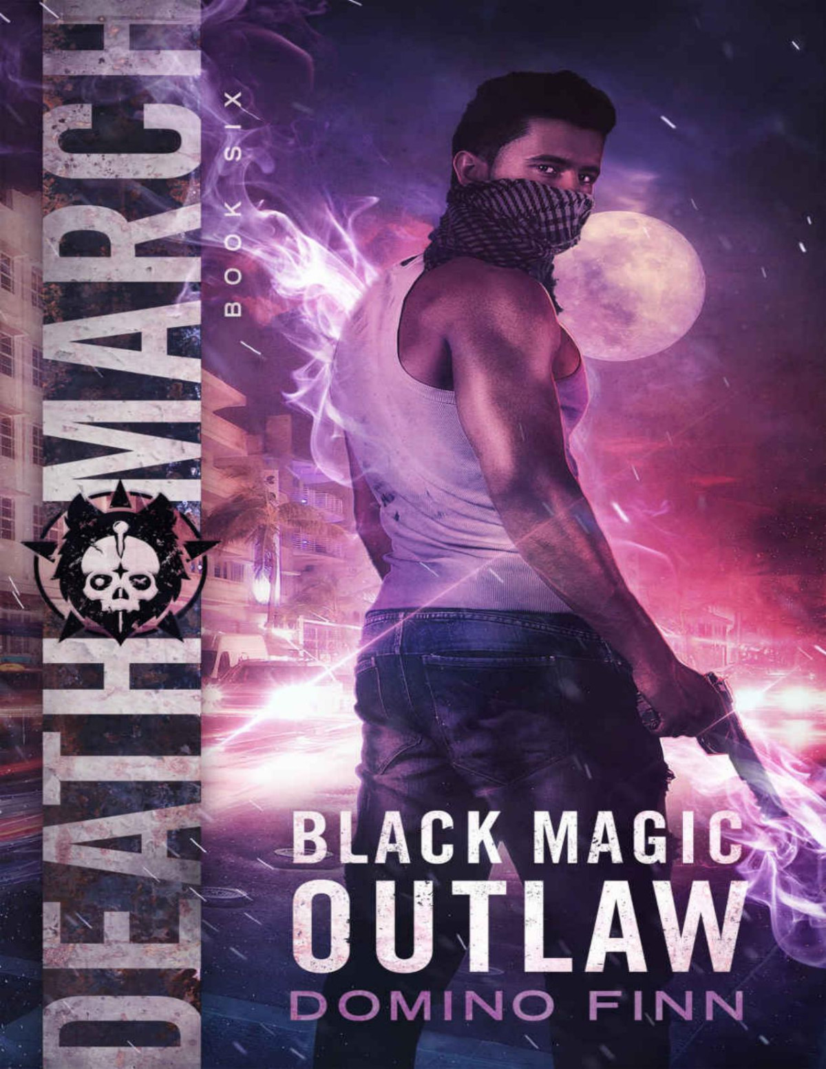 Death March Black Magic Outlaw Book 6 Domino Finn