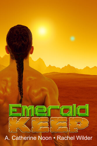 Emerald Keep A Catherine Noon Rachel Wilder
