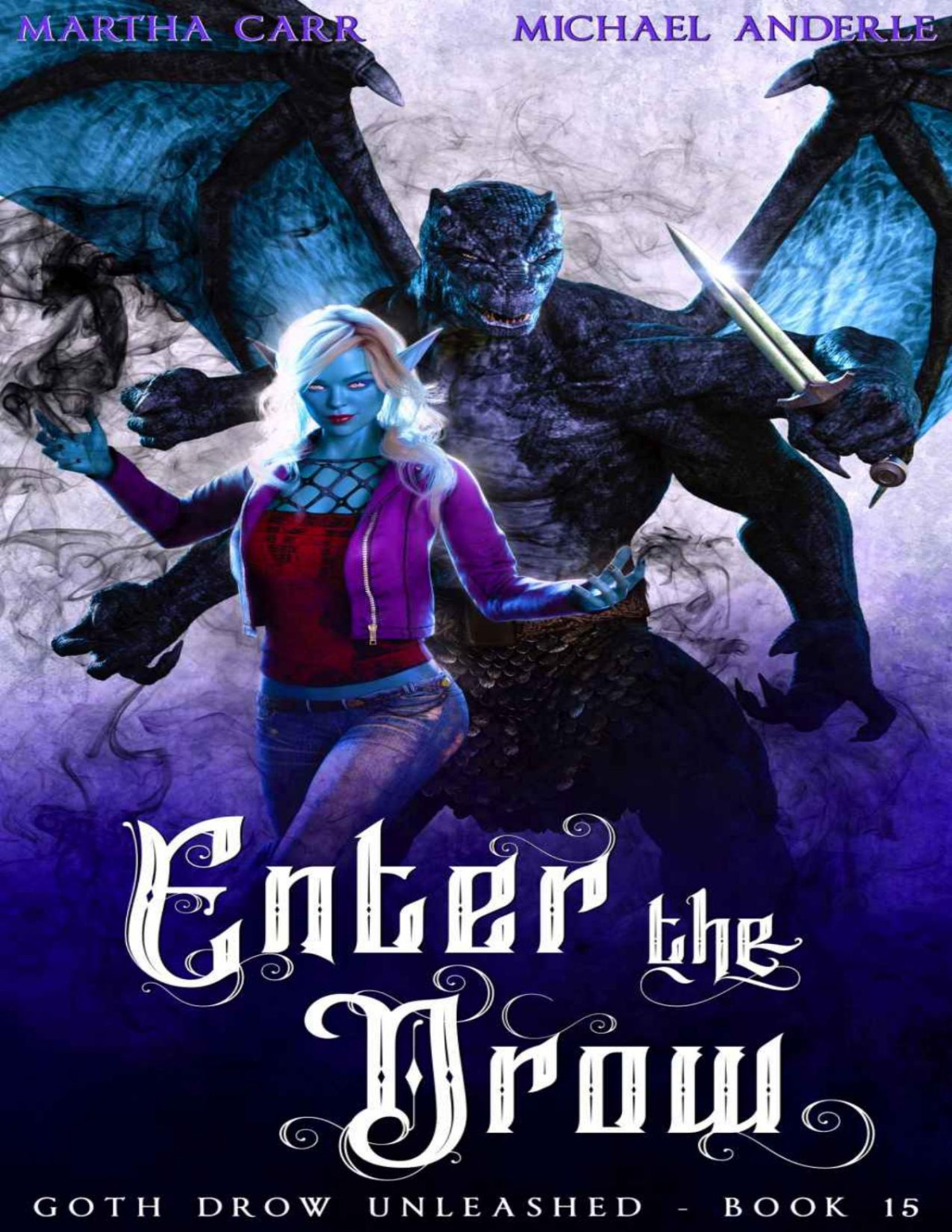 Enter The Drow Goth Drow Unleashed Book 15 Martha Carr Michael Anderle