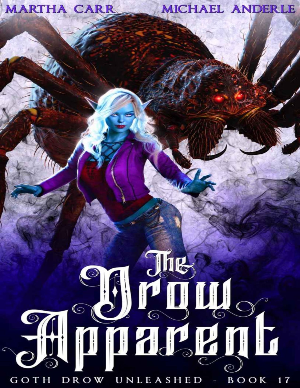 The Drow Apparent Goth Drow Unleashed Book 17 Martha Carr Michael Anderle