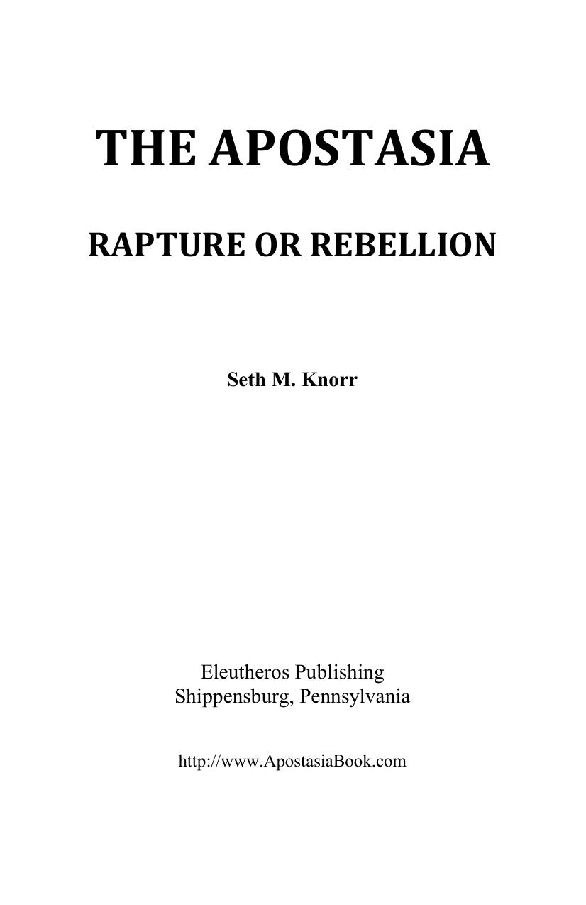 The Apostasia Rapture Or Rebellion Seth Knorr