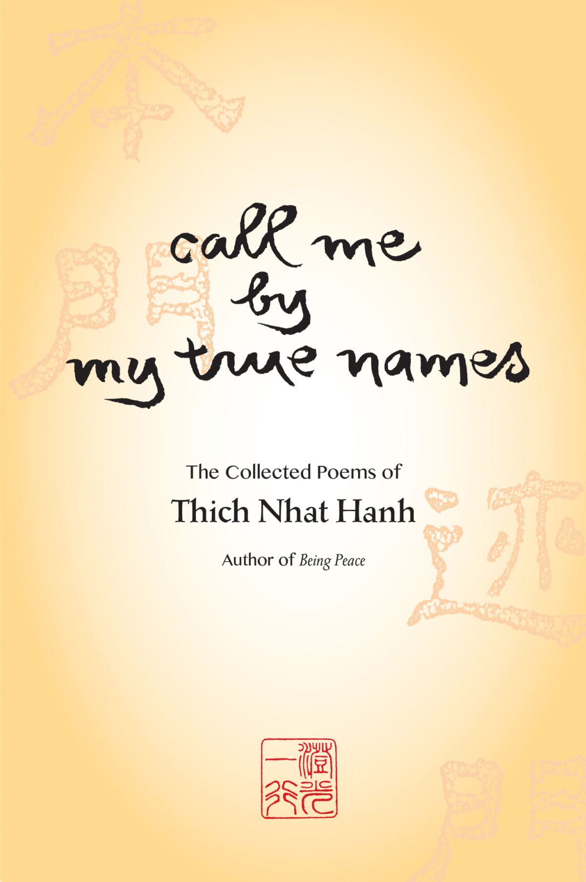 Call Me By My True Names Thich Nhat Hanh