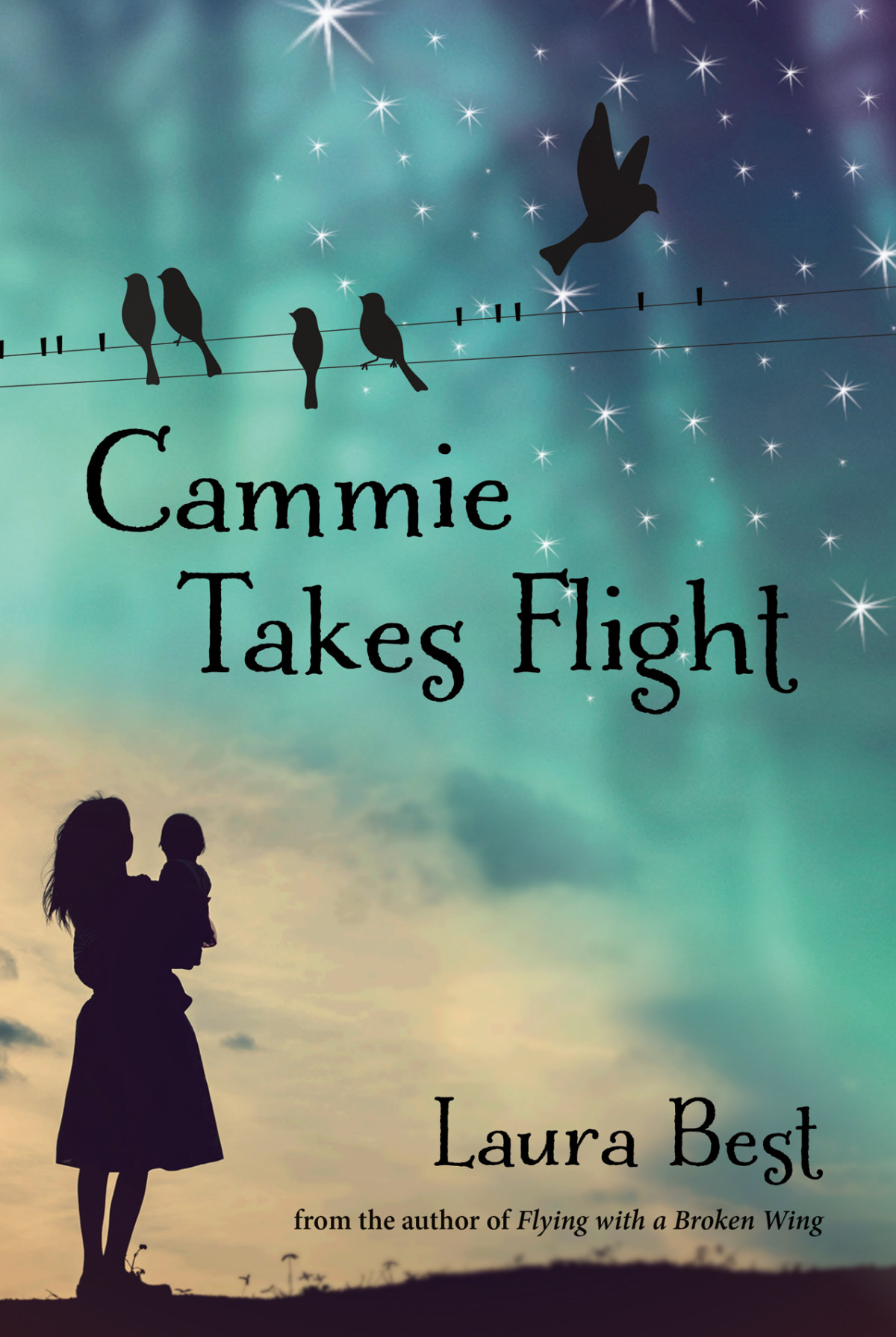 Cammie Takes Flight Laura Best