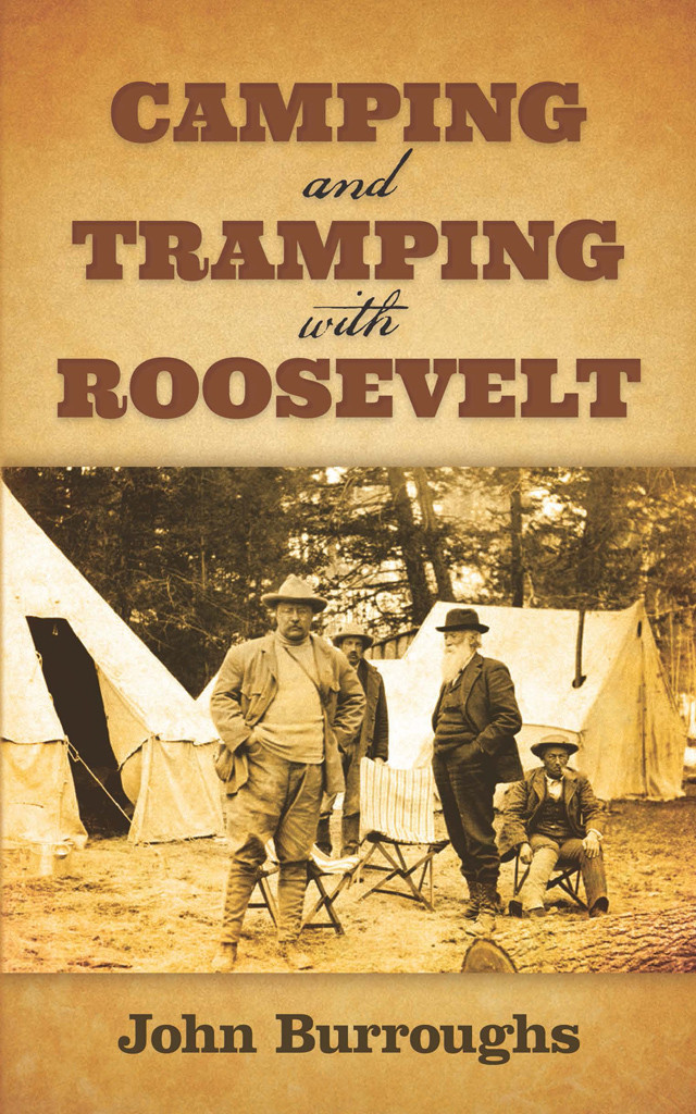 Camping And Tramping With Roosevelt Burroughs John