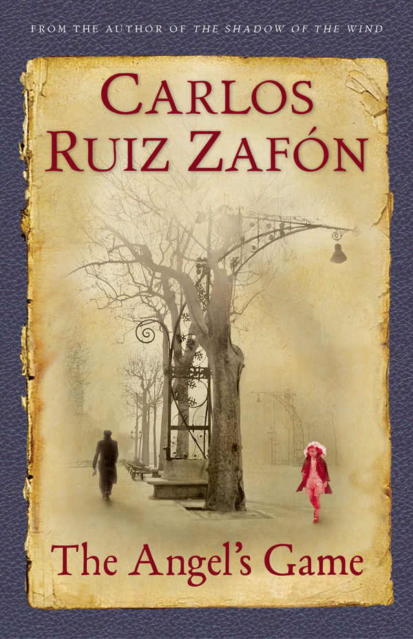 The Angels Game Carlos Ruiz Zafon