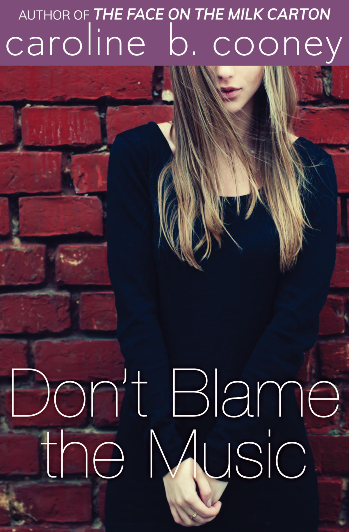Dont Blame The Music Caroline B Cooney
